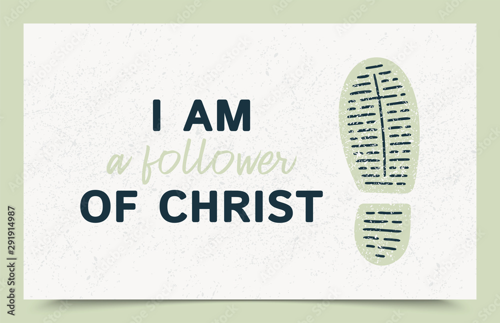 Φωτογραφία typography slogan i am a follower of Christ with foot print and cross inside