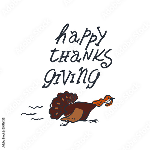 Happy Thanksgiving card with running turkey, humor, hand drawing and lettering.