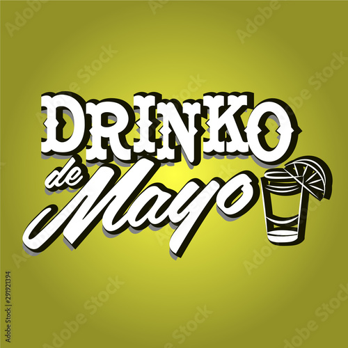 Drinko de mayo Mexican style design for t shirt and apparel - VECTOR