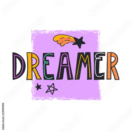 Dreamer trendy hand drawn lettering text on pink background. Cute vector illustration on isolated background.