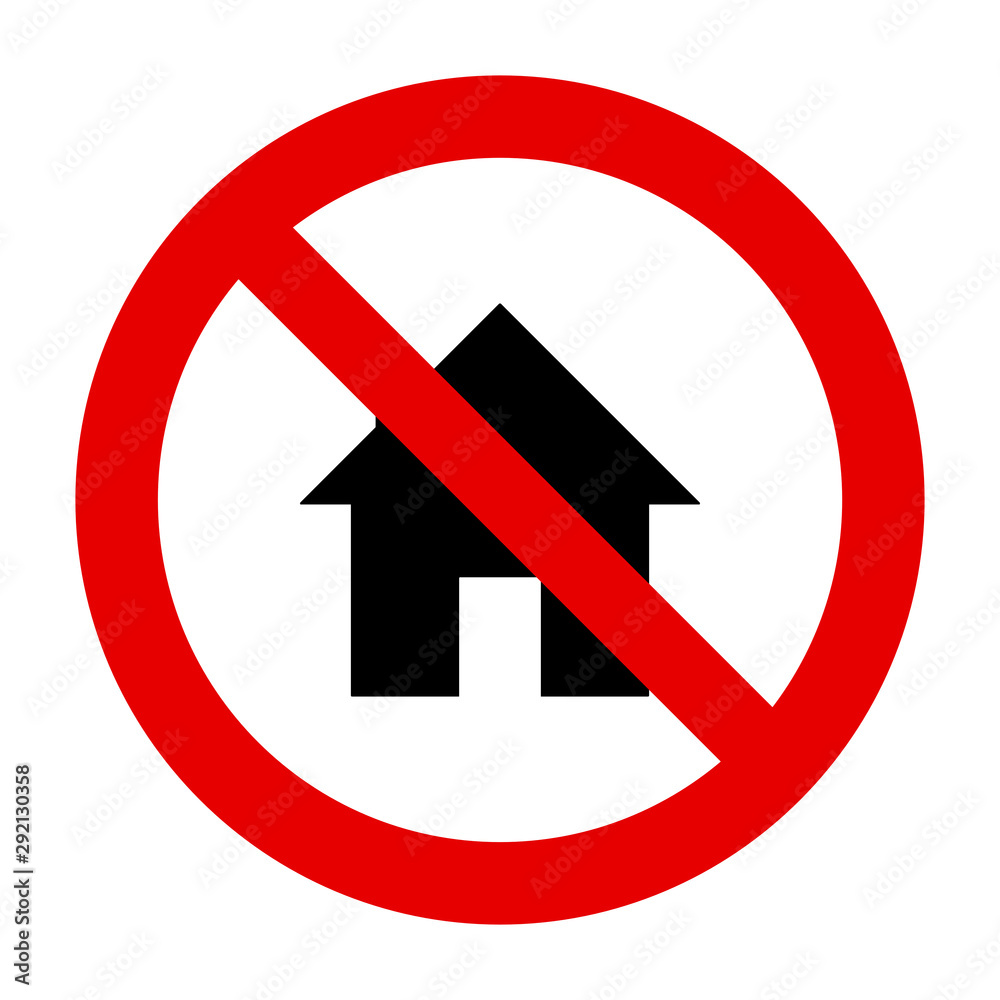 Haus und Verbotsschild Haus und Verbotsschild