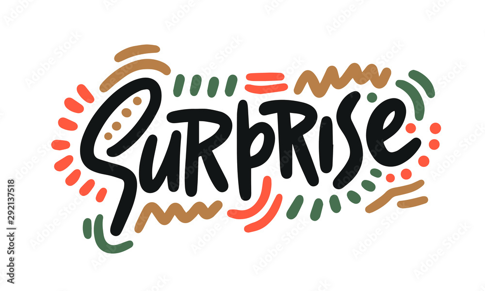 Surprise. Poster with Handwritten Ink Lettering. Modern Calligraphy. Typography Template for kids, t-shirt, Stickers, Tags, Gift Cards. Vector illustration