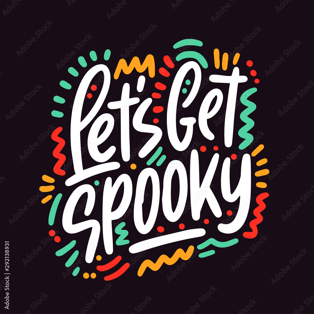 Let's Get Spooky. Halloween Party Poster with Handwritten Ink Lettering. Modern Calligraphy. Typography Template for kids t-shirt, Stickers, Tags, Gift Cards. Vector illustration