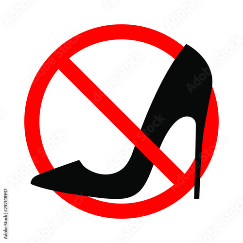 Warning banner no high heels. Not allowed stiletto heels. Ban high heels sign isolated on white background. Vector illustration
