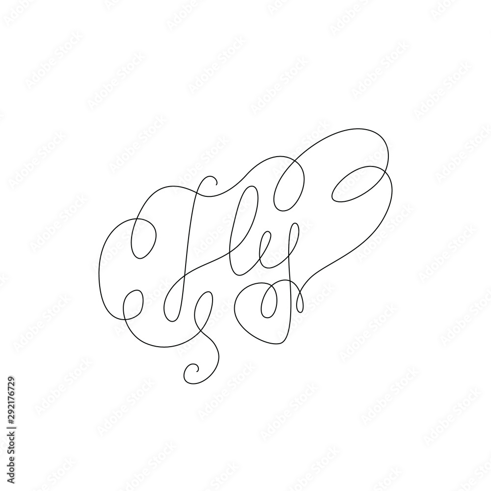 Fly inscription continuous line drawing, hand lettering small tattoo ...