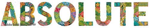Word ABSOLUTE. Vector zentangle object for decoration