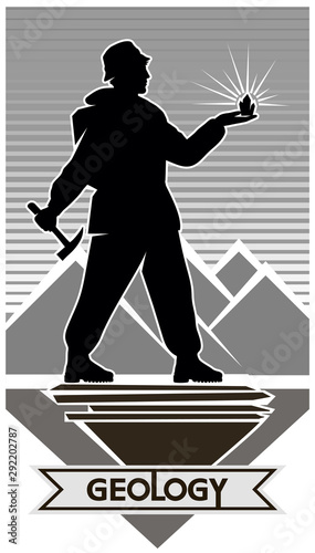 Geology.Poster. Monochrome image, geologist with a stone and a hammer in his hand on a background of mountains.