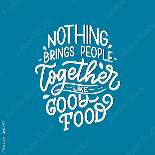 Vector card with hand drawn unique typography design element for greeting cards, decoration, prints and posters. Handwritten lettering quote about food and cooking.