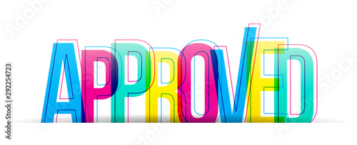 The word Approved. Colorful vector letters isolated on a white background. Typography banner card