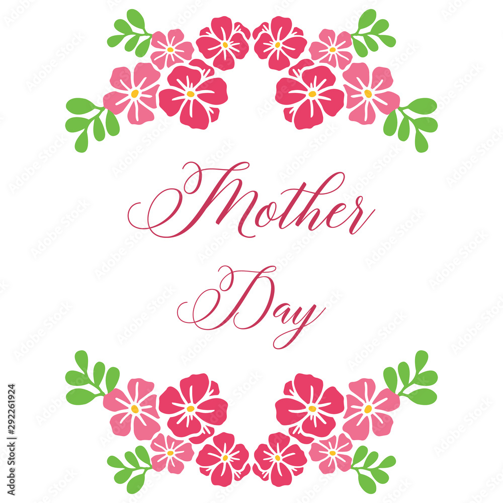 Beauty pattern of pink flower frame, for lettering greeting card of mother day. Vector Beauty pattern of pink flower frame, for lettering greeting card of mother day. Vector