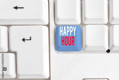 Handwriting text writing Happy Hour. Conceptual photo Spending time for activities that makes you relax for a while White pc keyboard with empty note paper above white background key copy space photo