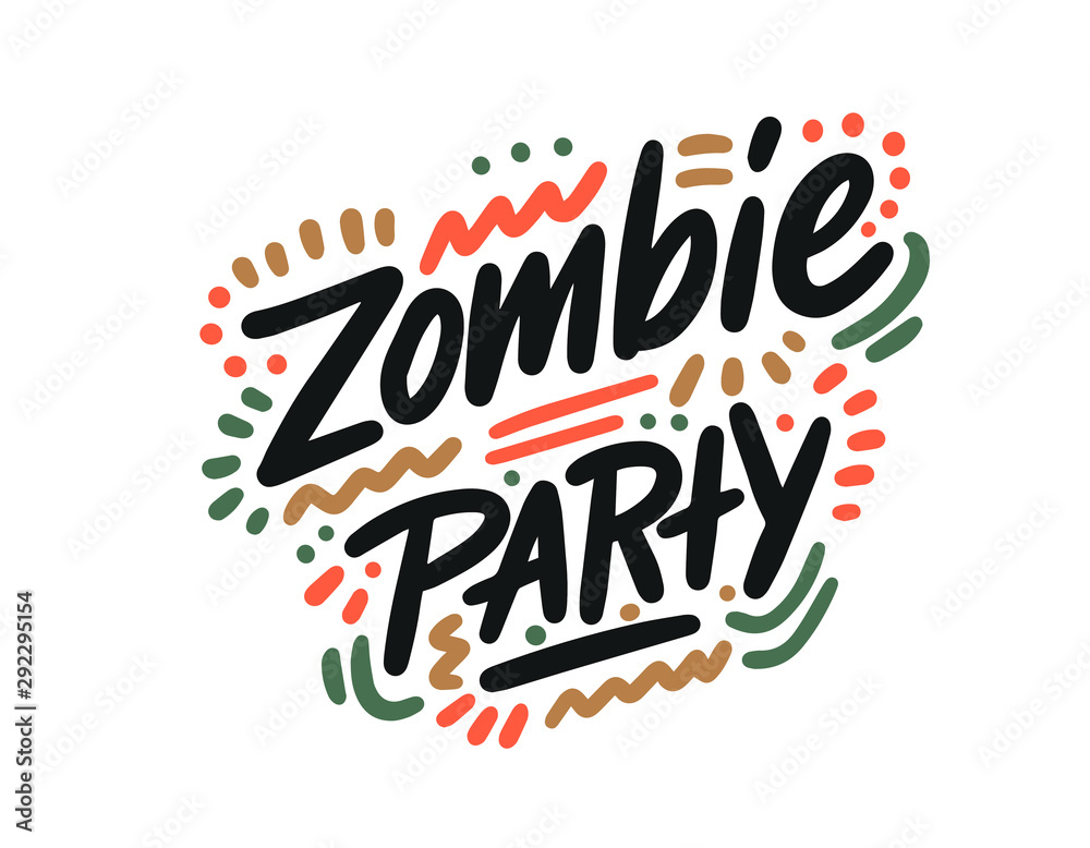 Zombie party Halloween Poster with Handwritten Ink Lettering. Modern Calligraphy. Typography Template for kids, t-shirt, Stickers, Tags, Gift Cards. Vector illustration