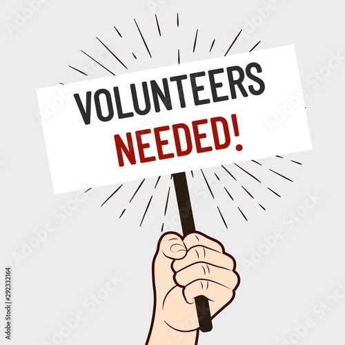 Volunteers needed banner.Support service, volunteering, charity concept. Hand with banner