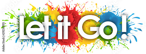 Fotografie Let it go in splash’s background