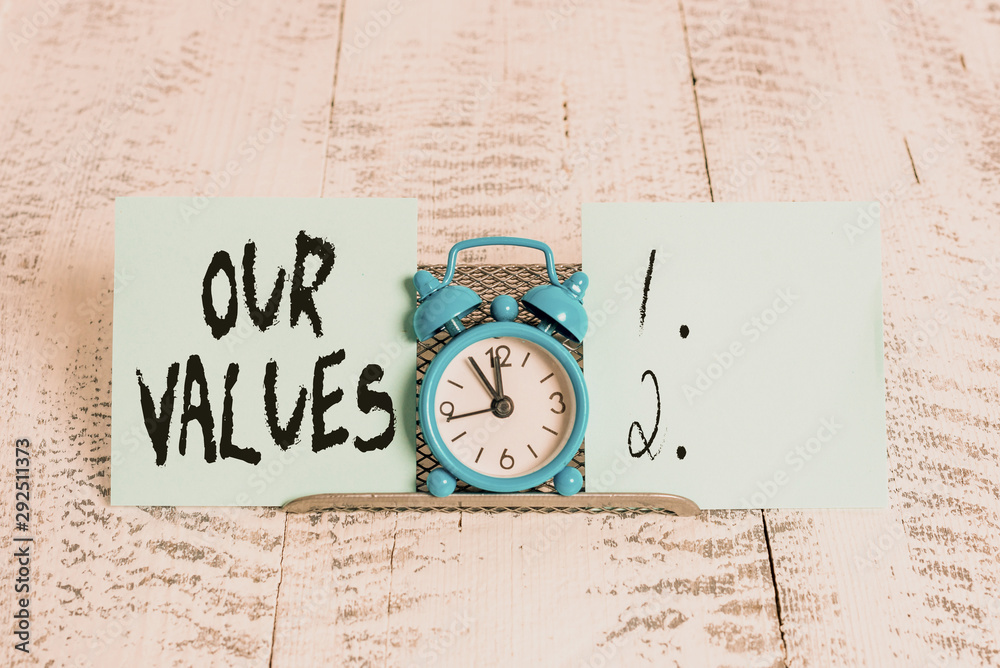 Conceptual hand writing showing Our Values. Concept meaning list of morals companies or individuals commit to do them Conceptual hand writing showing Our Values. Concept meaning list of morals companies or individuals commit to do them
