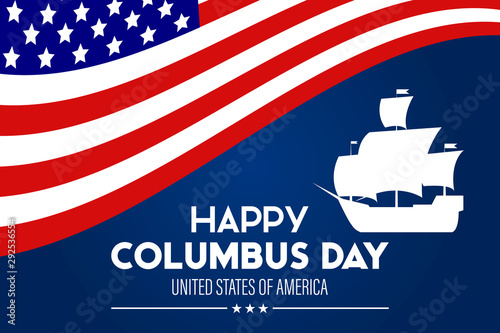 Happy Columbus Day. National holiday celebrate in the United States in October. Patriotic stars and flag elements. Poster, banner, background design. 