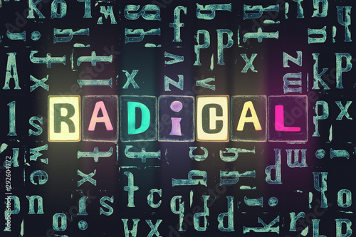 The word Radical as neon glowing unique typeset symbols, luminous letters radical