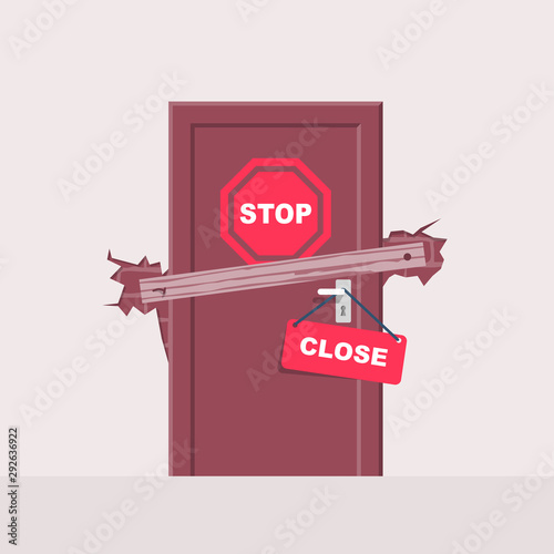 Closed door with a stop symbol and sign Close. Vector illustration flat design. Isolated on white background. Door boarded up by nails. Dead end, no way out.