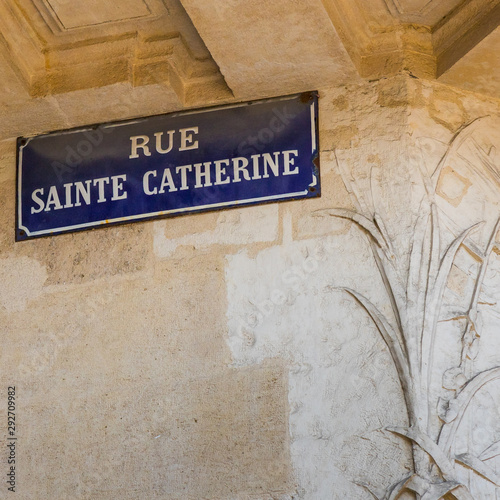 Rue Sainte-Catherine street sign name in Bordeaux, the longest pedestrian street of France