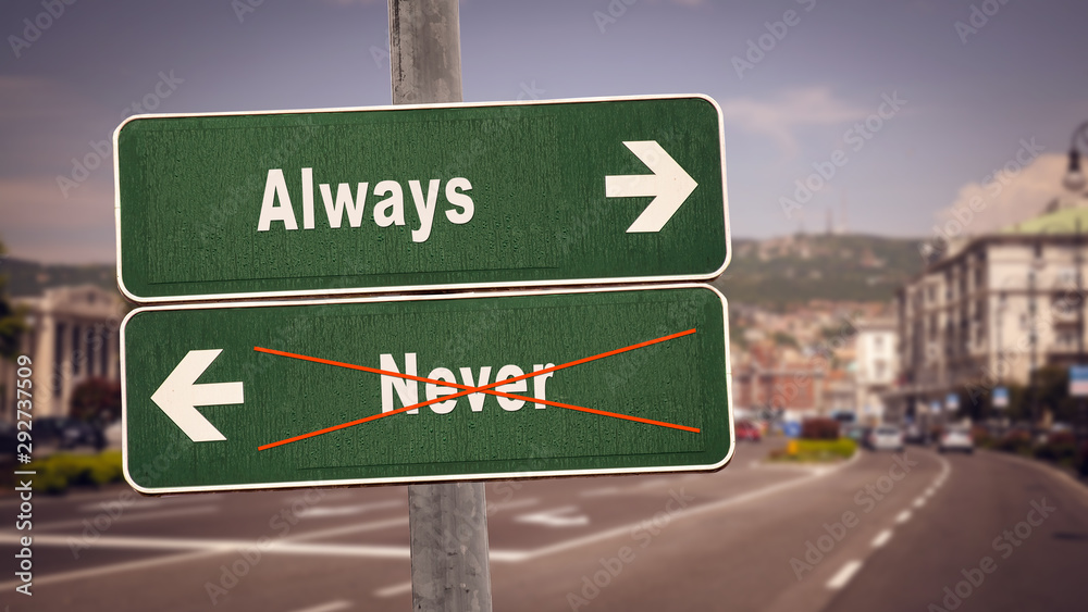 Street Sign Always versus Never