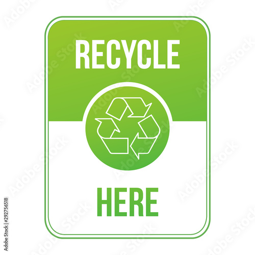 Recycle here green sign. Stock Vector illustration isolated on white background.
