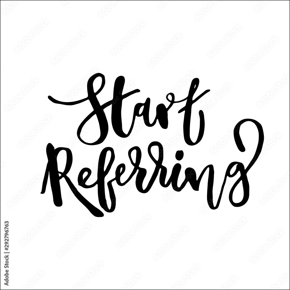 Refer a friend vector lettering. Referral marketing phrase isolated on white background. Handwritten brush pen calligraphy poster for loyalty program. Attract customers flyer. Start referring, invite Refer a friend vector lettering. Referral marketing phrase isolated on white background. Handwritten brush pen calligraphy poster for loyalty program. Attract customers flyer. Start referring, invite