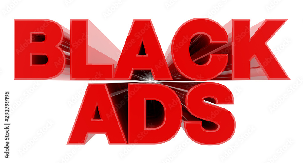 BLACK ADS red word on white background illustration 3D rendering
