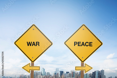 Traffic sign concept war and peace