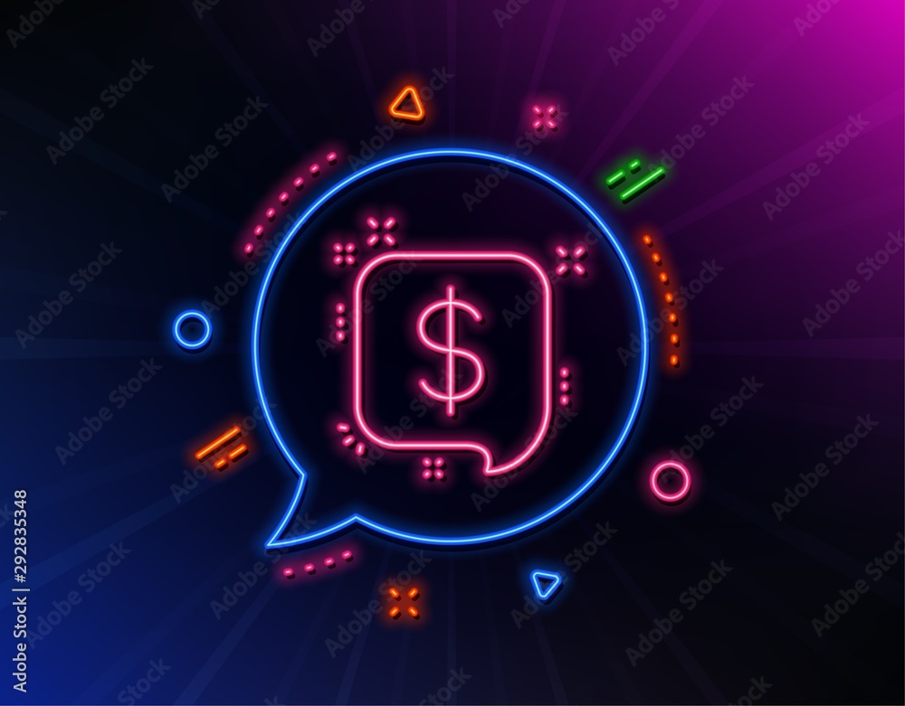 Payment received line icon. Neon laser lights. Dollar sign. Finance symbol. Glow laser speech bubble. Neon lights chat bubble. Banner badge with payment message icon. Vector