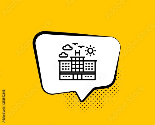 Hotel line icon. Comic speech bubble. Travel sign. Holidays building symbol. Yellow background with chat bubble. Hotel icon. Colorful banner. Vector