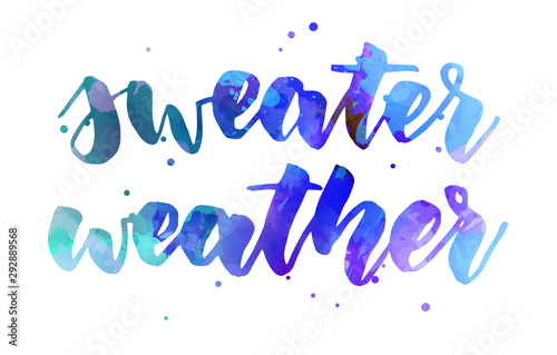 Sweater weather painted lettering