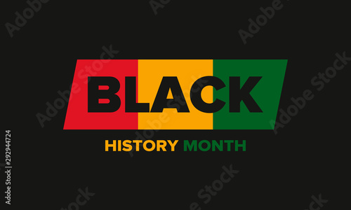 Black History Month. African American History. Celebrated annual. In February in United States and Canada. In October in Great Britain. Poster, card, banner, background. Vector illustration