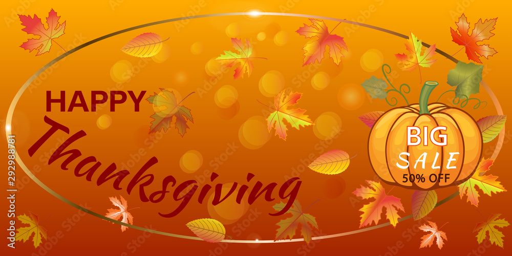 Naklejka premium Happy Thanksgiving Day celebrations. Thanksgiving greeting card with pumpkin. Autumn sale flyer template with lettering. Bright fall leaves and pumpkin. Poster, card, label, banner design.