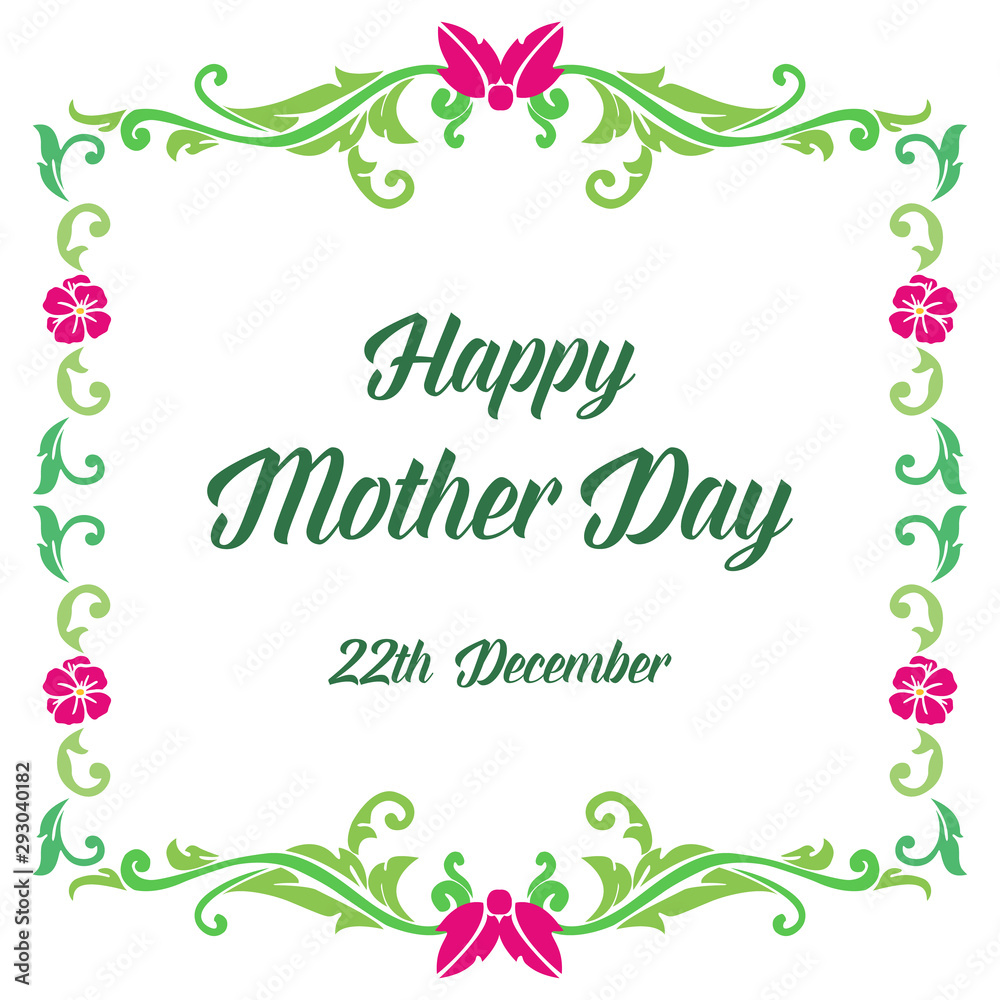 Template for poster mother day, with design green leaf floral frame. Vector