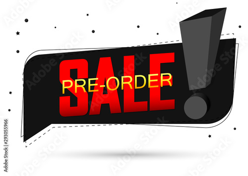 Pre-Order Sale, promotion tag design template, discount speech bubble banner, app icon, new collection, vector illustration