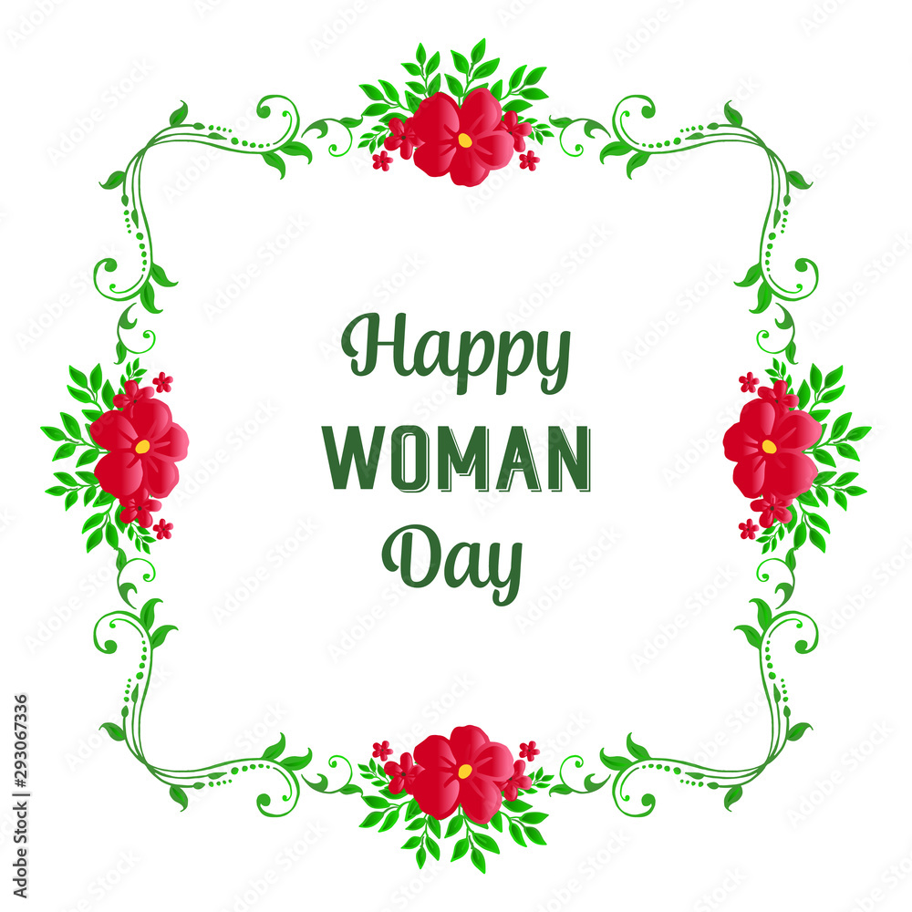 Graphic design for card happy woman day, with bright red flower frame. Vector