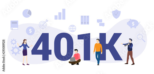 401k insurance pension concept with big word or text and team people with modern flat style - vector photo