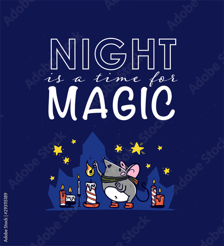 Night is a time for magic concept. Vector illustration of cute hand drawn mouse character burning candles at night time. Fairy tale, magic concept. For kid prints, nursery design, banners etc.