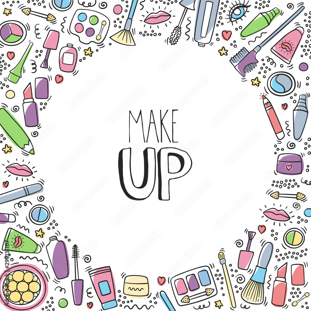 Make up hand drawn cartoon doodle background with lipstick, mascara, powder, shades, brush, handwritten lettering. Text, make up and cosmetics symbols. Beauty make up fashion cosmetics card. - Vector
