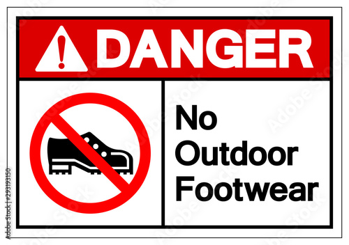 Danger No Outdoor Footwear Symbol Sign, Vector Illustration, Isolated On White Background Label .EPS10