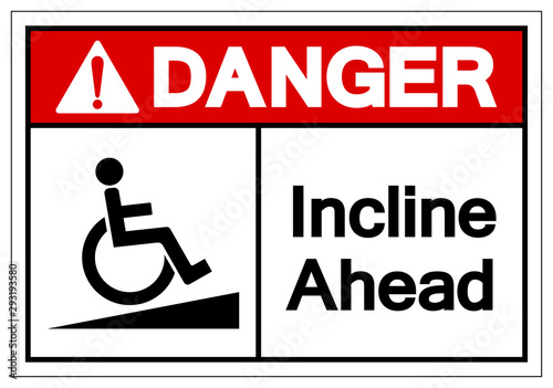Danger Incline Ahead Symbol Sign ,Vector Illustration, Isolate On White Background Label .EPS10