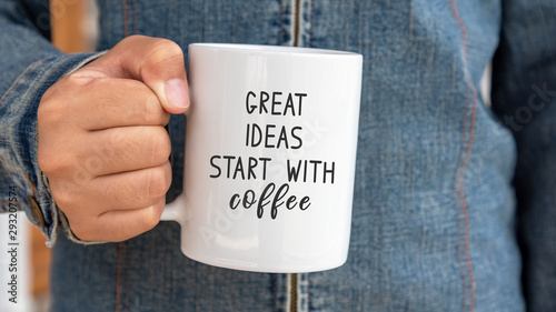 Obraz na płótnie Inspirational quote on coffee mug - Great ideas start with coffee