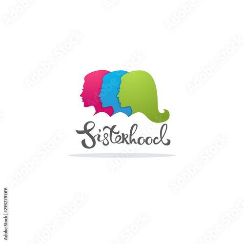 Sisterhood, girl power vector logo concept with lettering and woman portraits