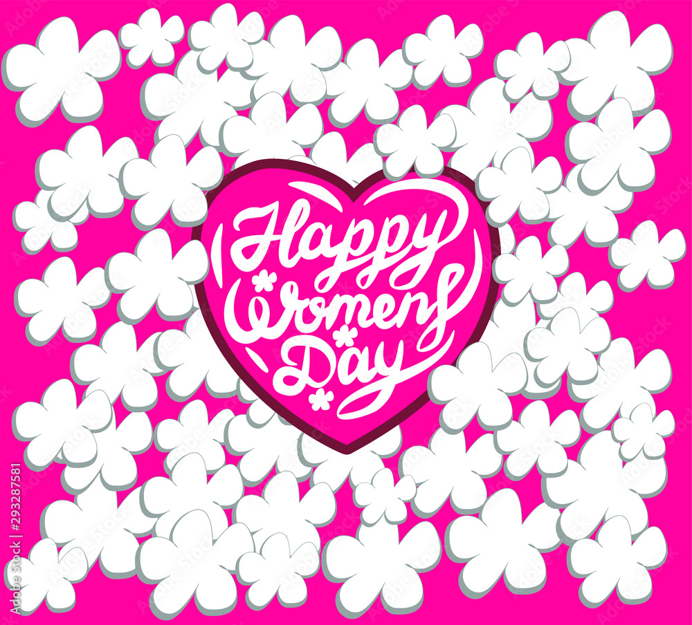 Happy Womens day vector lettering with heart and small white flowers.