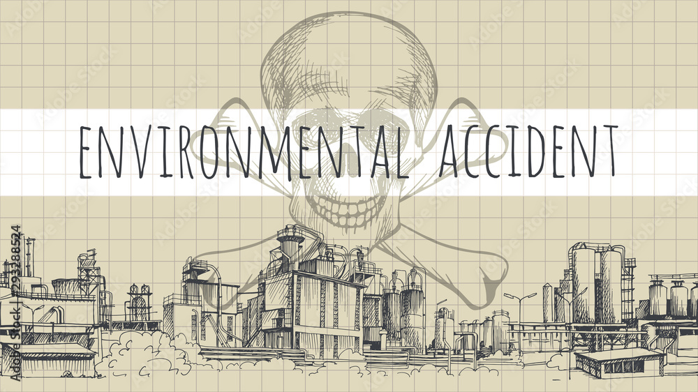 Obraz premium Banner. Environmtntal accident. Chemical plant, the production of polymers, hand-drawn vector sketch. The inscription Skull with bones, symbol of death
