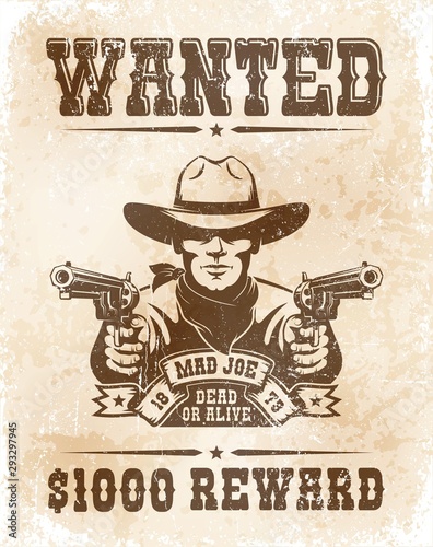 Cowboy wanted poster - vintage retro style. Wild west bandit wanted reward paper. Vector illustration.