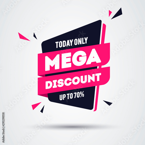 Vector Illustration Today Only Mega Discount Banner. Modern And Flat Style Offer Label.