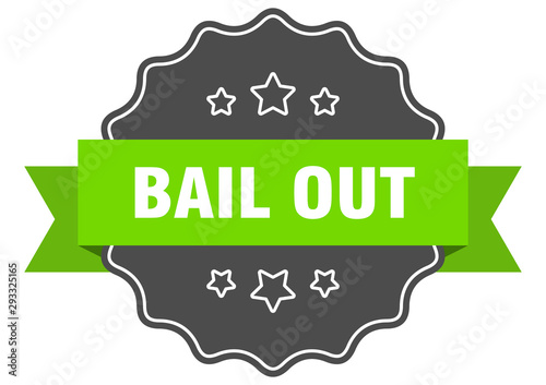 bail out isolated seal. bail out green label. bail out