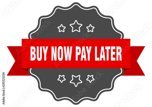 buy now pay later red label. buy now pay later isolated seal. buy now pay later