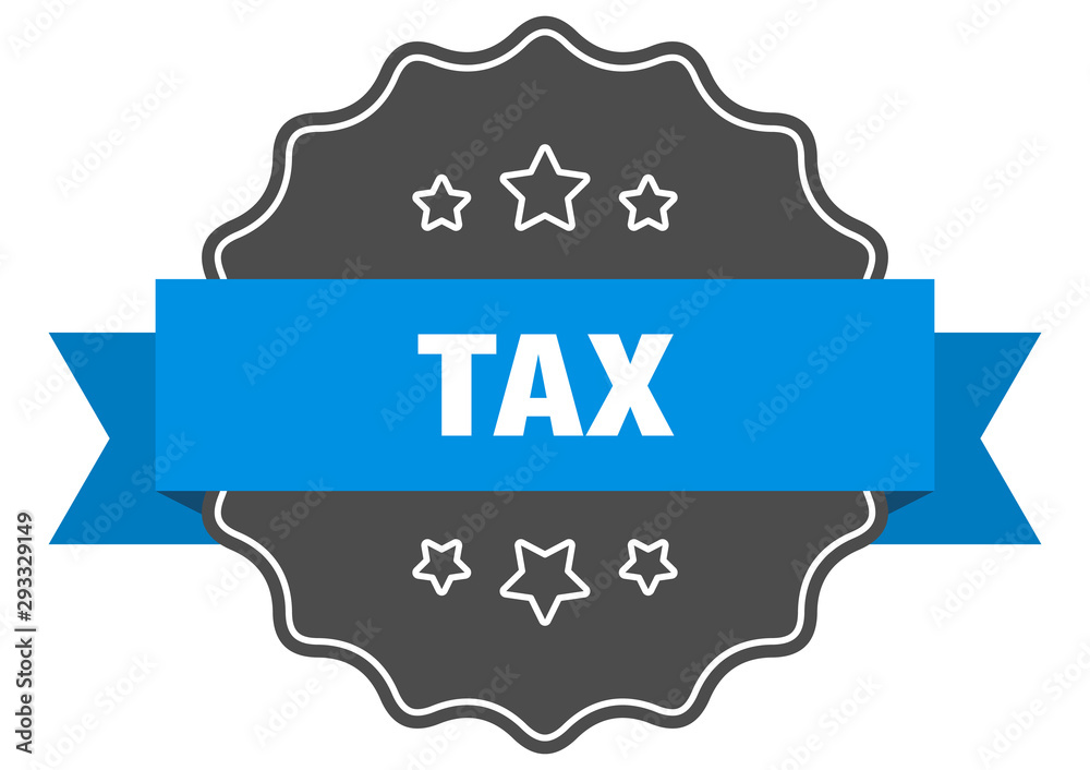 tax blue label. tax isolated seal. tax